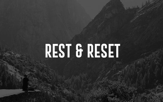 REST & RESET